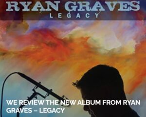 RGM Review-Ryan-Graves-Legacy-New-Release-Album-Music-Christian-Rock-CD